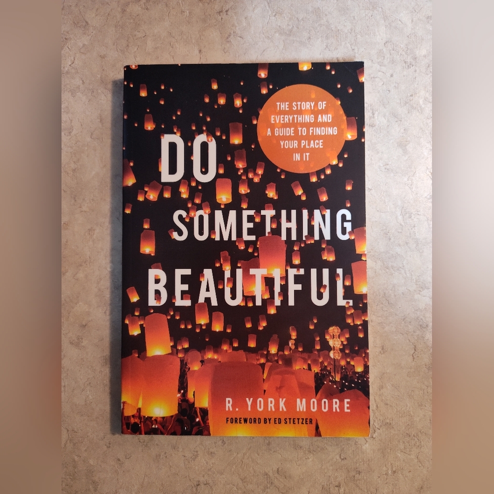 💚 Do Something Beautiful by R. York Moore (Paperback)